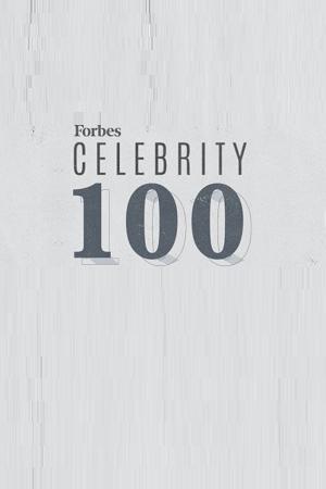 Forbes Celebrity 100: Who Made Bank