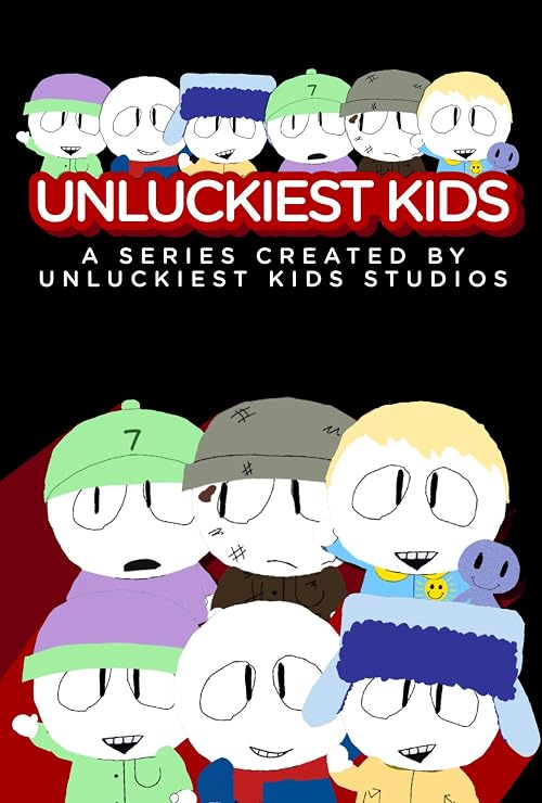 The Unluckiest Kids
