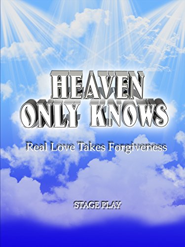 Heaven Only Knows