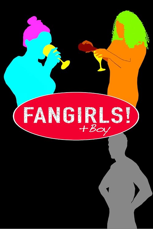 Fangirls! +boy