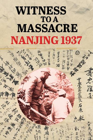 Witness to a Massacre: Nanjing 1937