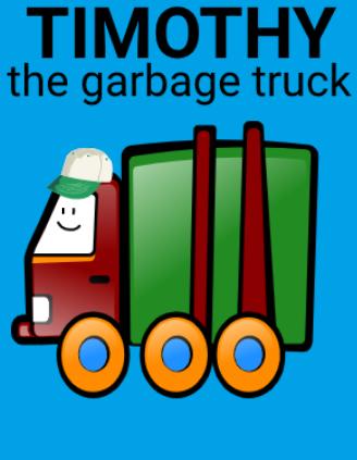 Timothy the Garbage Truck
