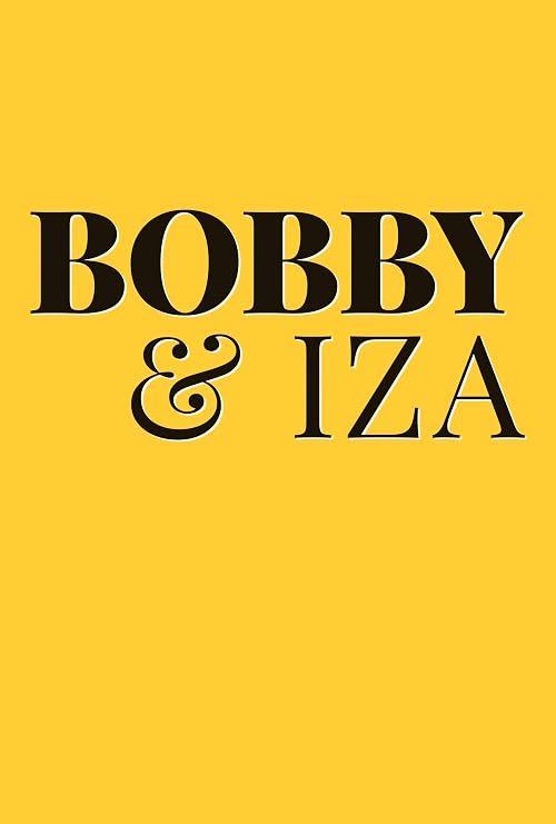 Bobby & Iza