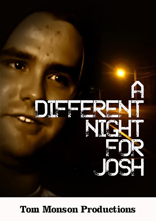 A Different Night for Josh