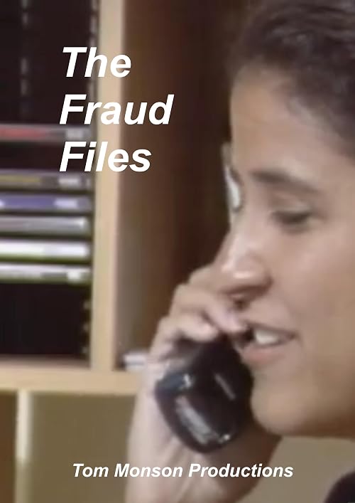 The Fraud Files