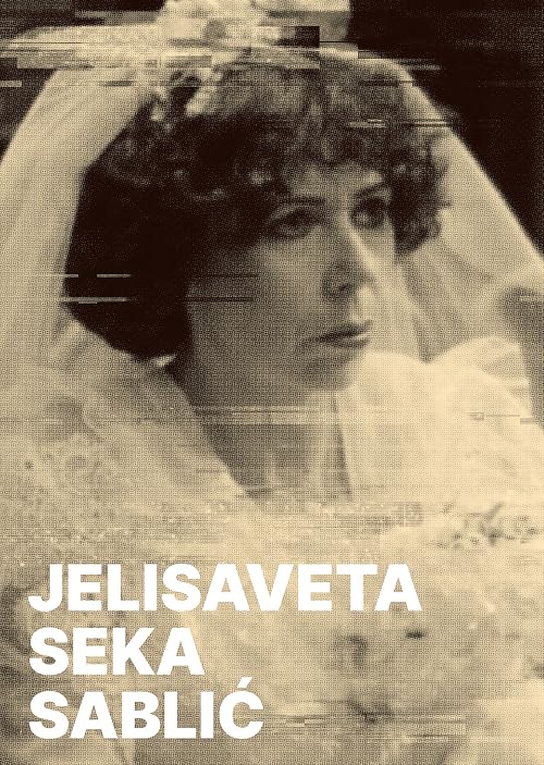 Jelisaveta Seka Sablic - danas je lepo biti ja