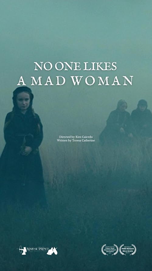 No One Likes a Mad Woman