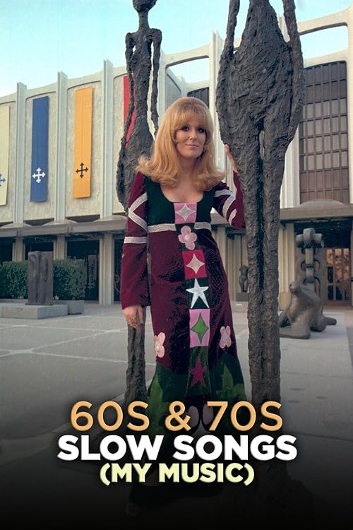 My Music: 60s & 70s Slow Songs