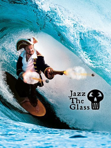 Jazz the Glass