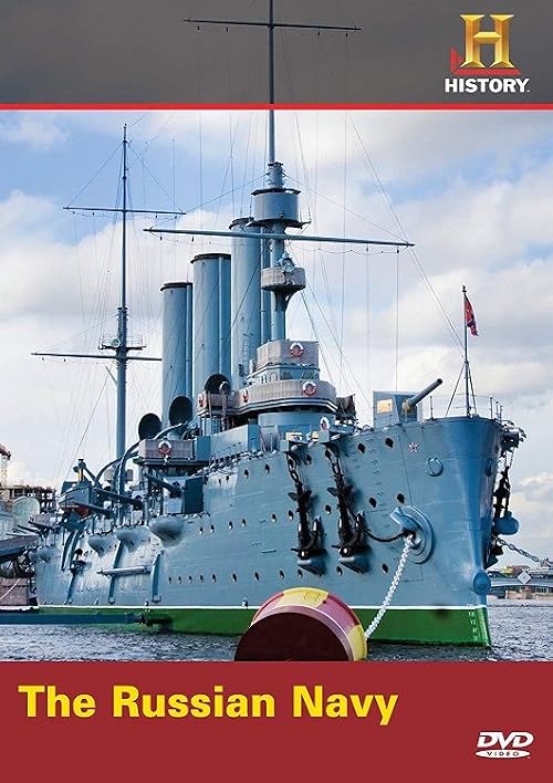 The Russian Navy - A Vision of Empire