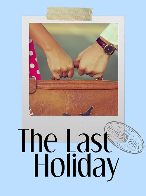 The Last Holiday