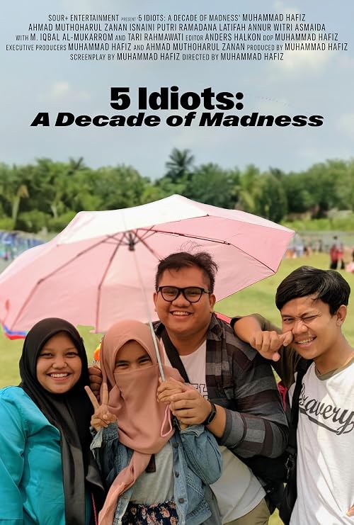 5 Idiots: A Decade of Madness