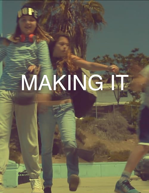 Making It