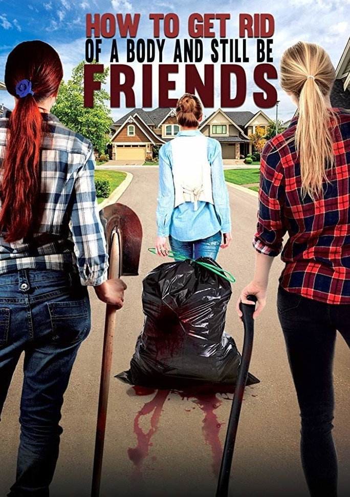 How to Get Rid of a Body (And Still Be Friends)