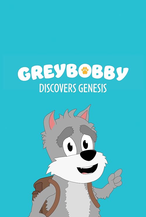 Greybobby Discovers Genesis