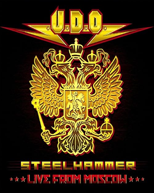 U.D.O.: Steelhammer - Live from Moscow