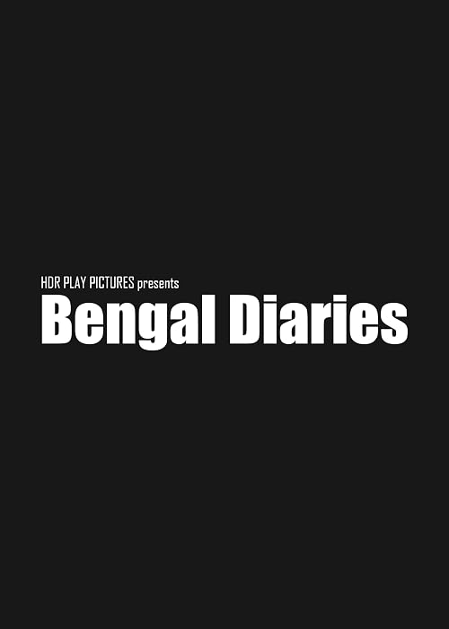 Bengal Diaries