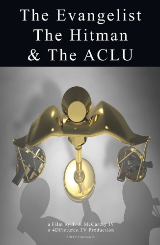 The Evangelist the Hitman & the ACLU