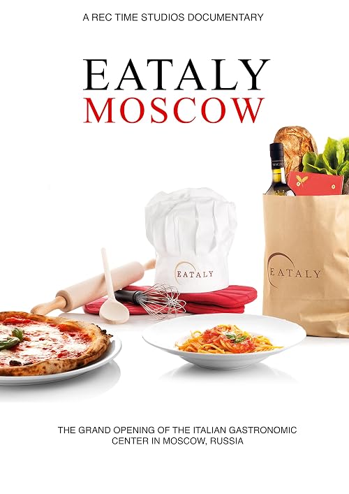 The Opening of Eataly Moscow