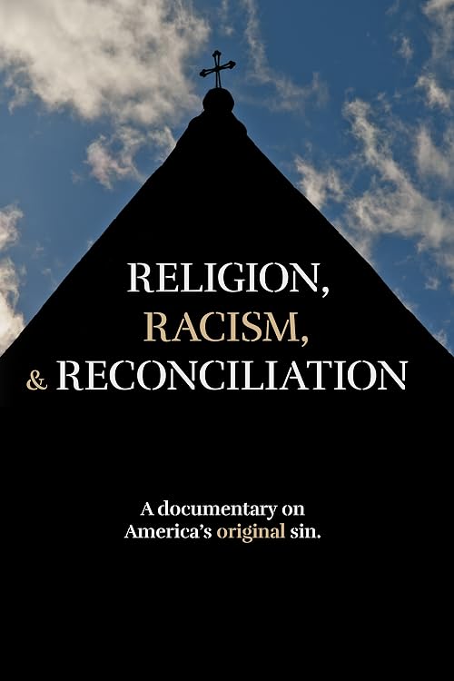 Religion, Racism, & Reconciliation