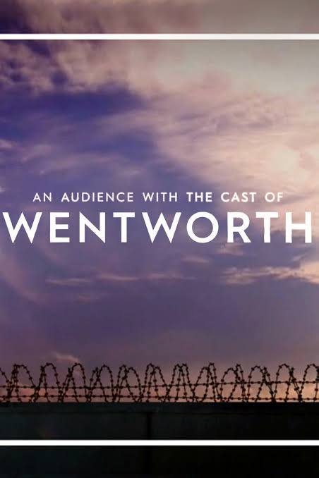 An Audience with the Cast of Wentworth