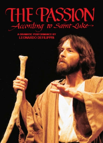 The Passion According to Luke