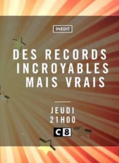Des records incroyables mais vrais!