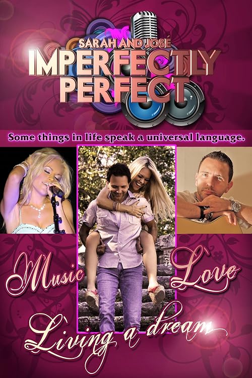 Sarah and Jose: Imperfectly Perfect