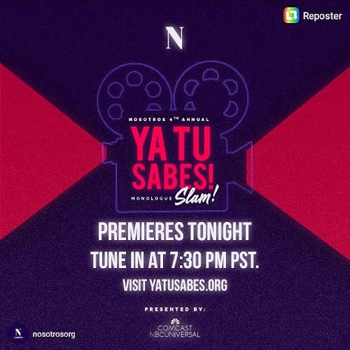 Nosotros 4th Annual Ya Tu Sabes Monologue Slam!
