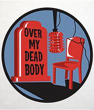 Over My Dead Body