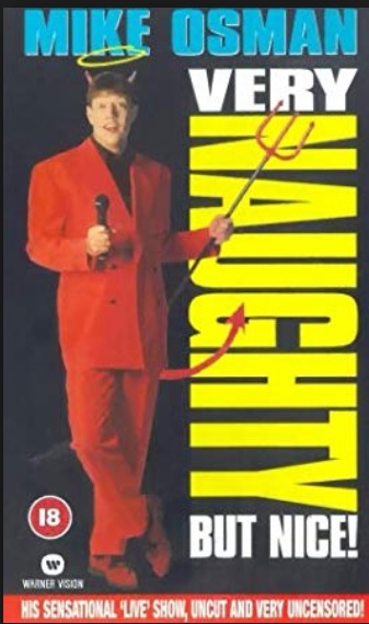 Mike Osman: Very Naughty but Nice!