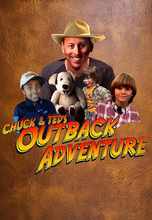 Chuck and Ted-E's Outback Adventure