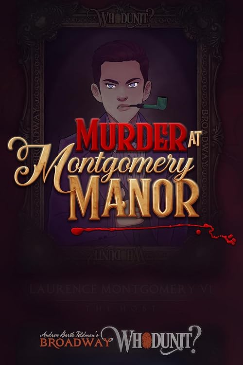 Broadway Whodunit: Murder at Montgomery Manor