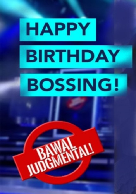 Happy Birthday Bossing! Bawal Judgmental