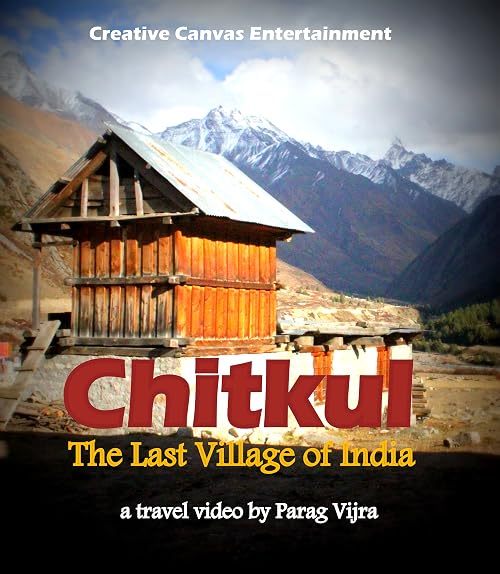 Chitkul: The Last Village of India