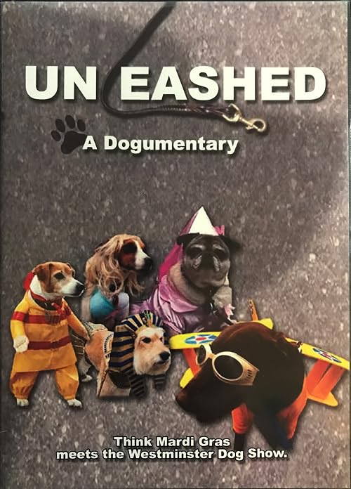 Unleashed: A Dogumentary
