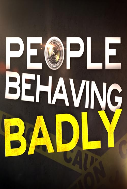People Behaving Badly
