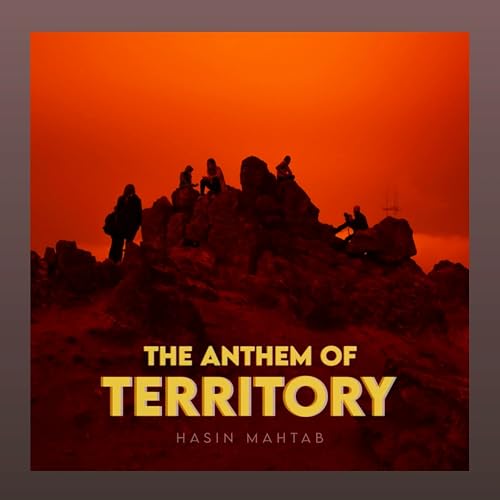 The Anthem of Territory