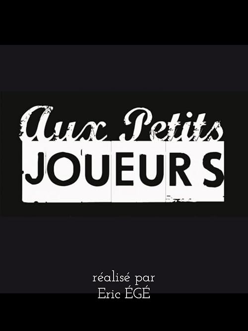 Les petits joueurs