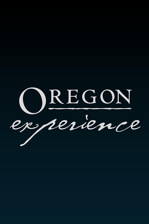 Oregon Experience