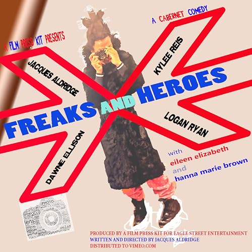 Freaks and Heroes
