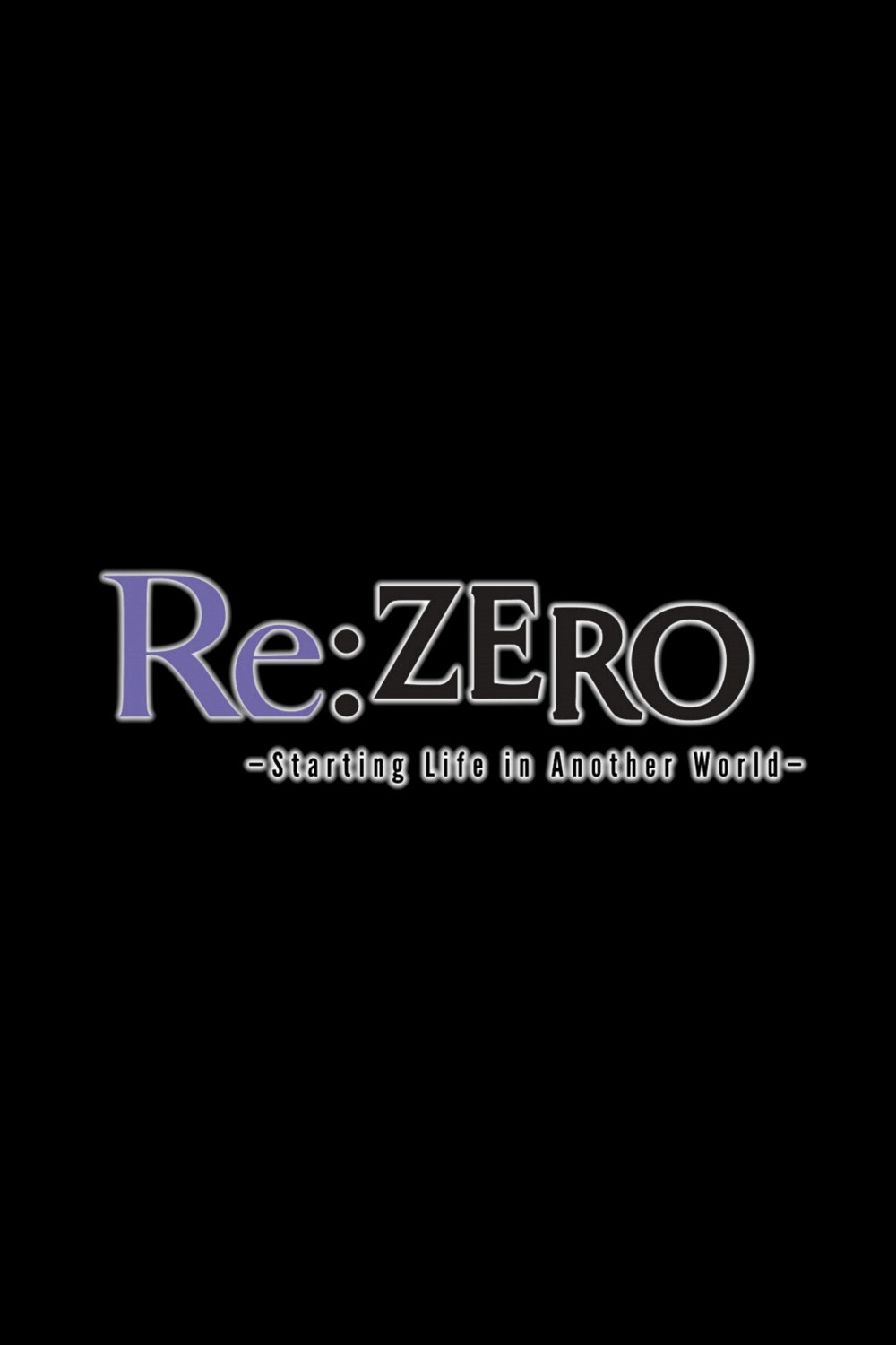 Re:ZERO -Starting Life in Another World-