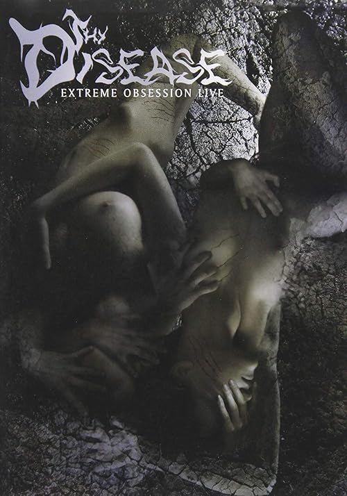 Thy Disease: Extreme Obsession Live
