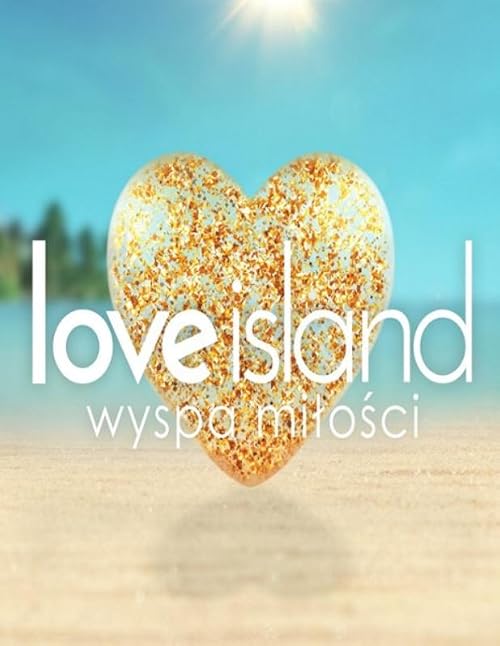 Love Island. Wyspa milosci