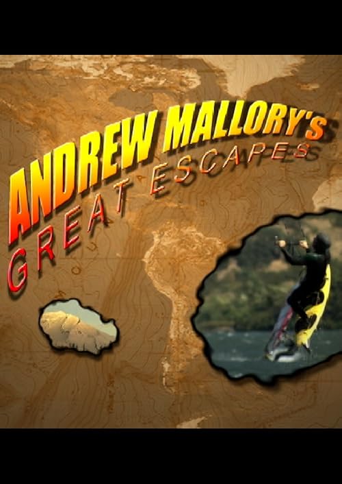 Andrew Mallory Great Escapes Pilot