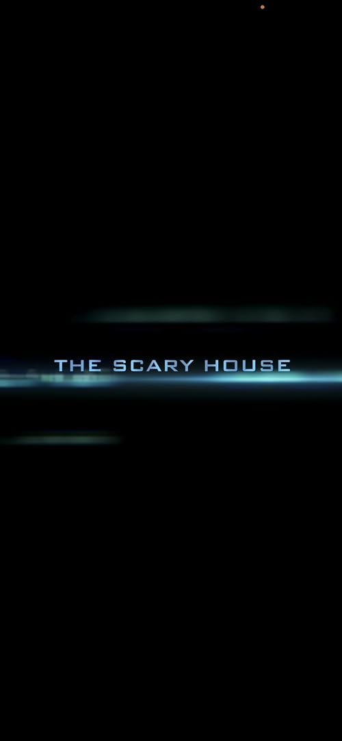 The Scary House