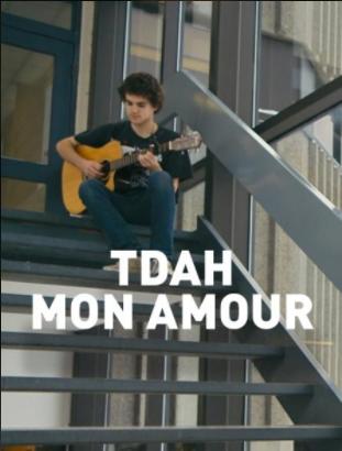 TDAH, mon amour