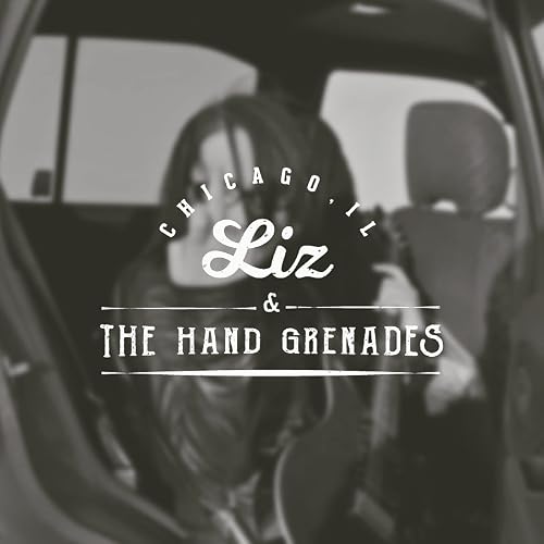 Liz and the Hand Grenades