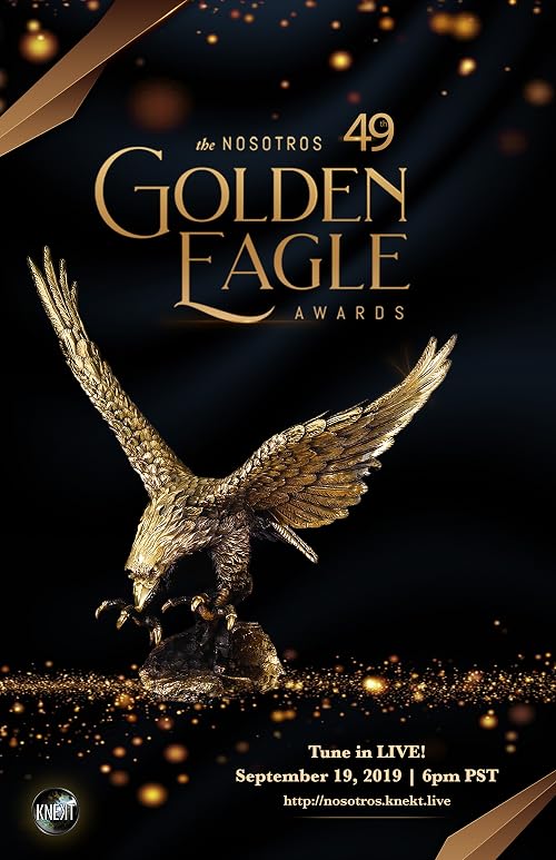 The 49th Annual - Nosotros Golden Eagle Awards
