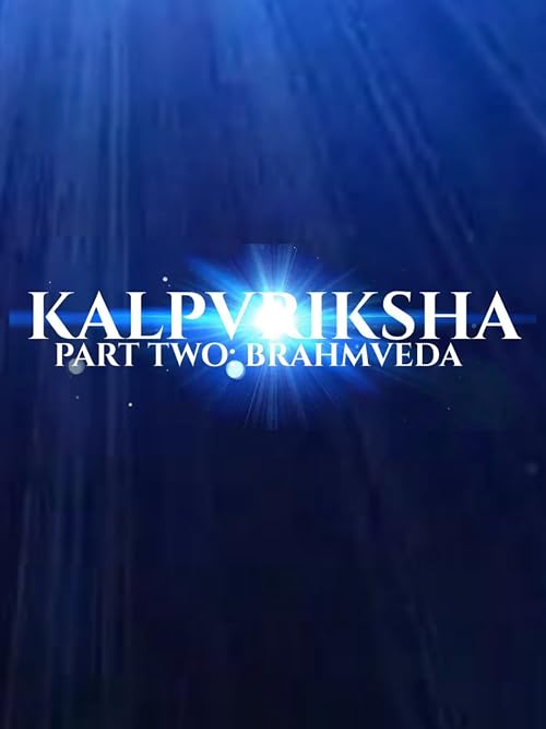 Kalpvariksha (Part Two): Brahmveda